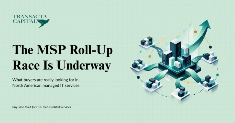 Read more about the article The MSP Roll-Up Race Is Underway. Which MSPs Will Buyers Actually Want